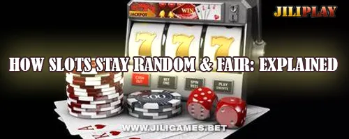 How Slots Stay Random & Fair: Explained